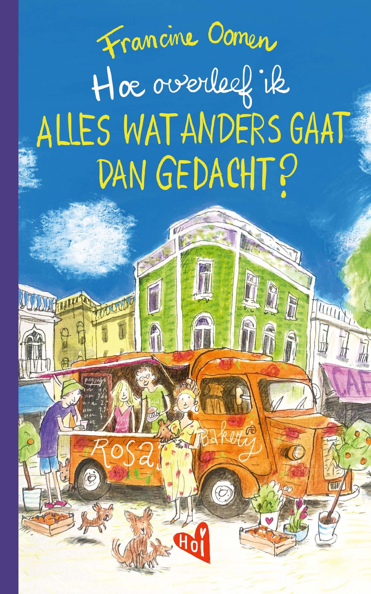 Hoe overleef ik alles wat anders gaat dan gedacht?