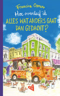 Hoe overleef ik alles wat anders gaat dan gedacht?