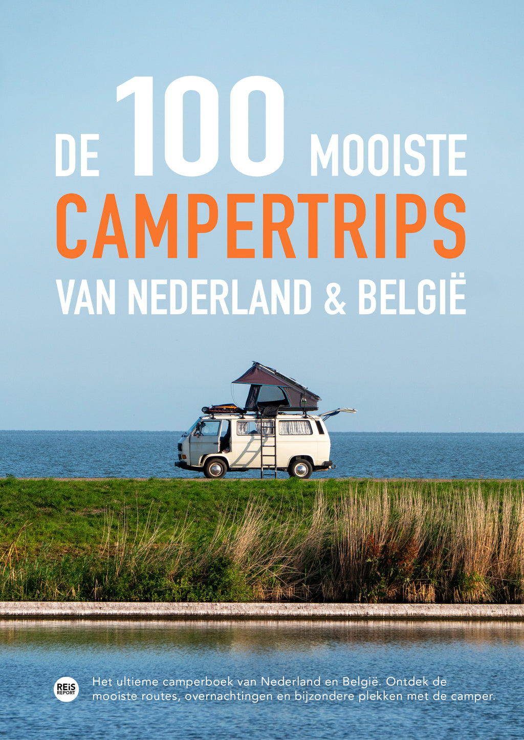 De 100 mooiste campertrips van Nederland & België