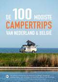 De 100 mooiste campertrips van Nederland & België