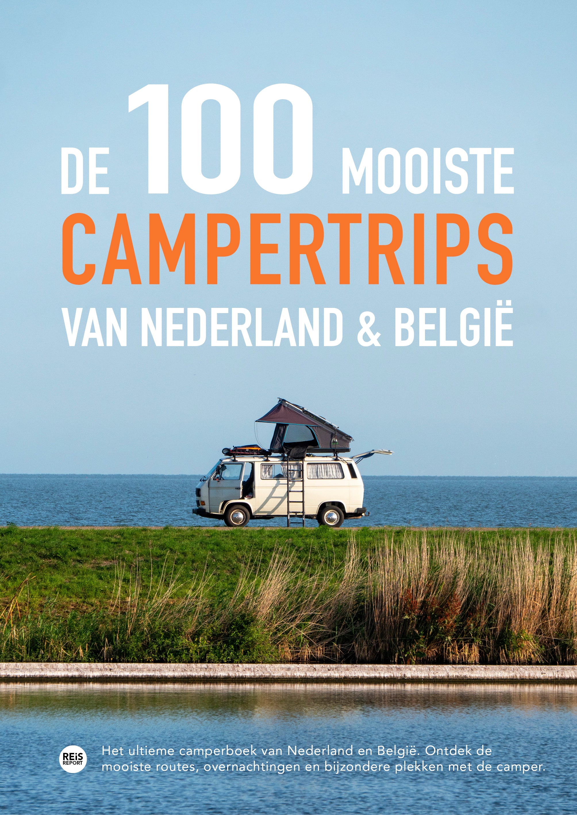De 100 mooiste campertrips van Nederland & België