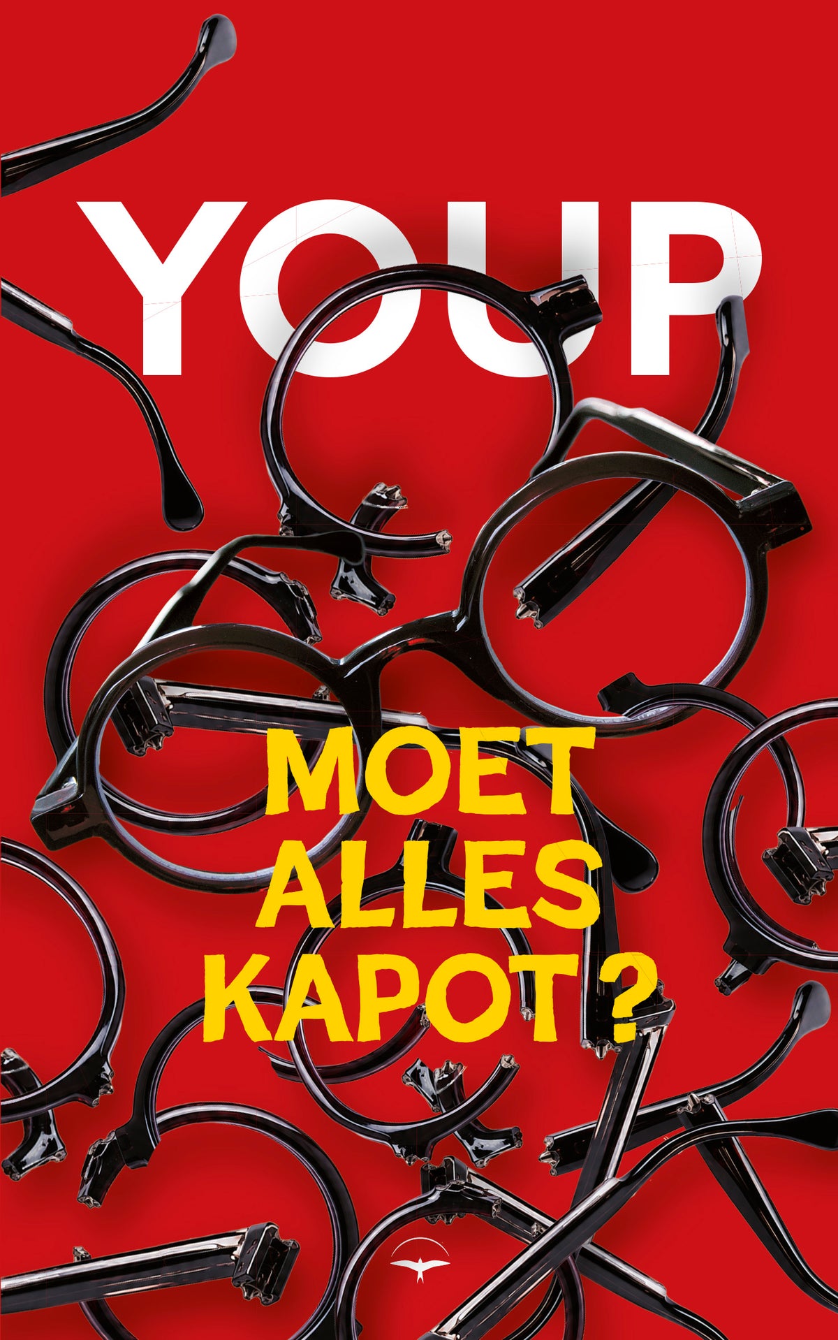 Moet alles kapot?