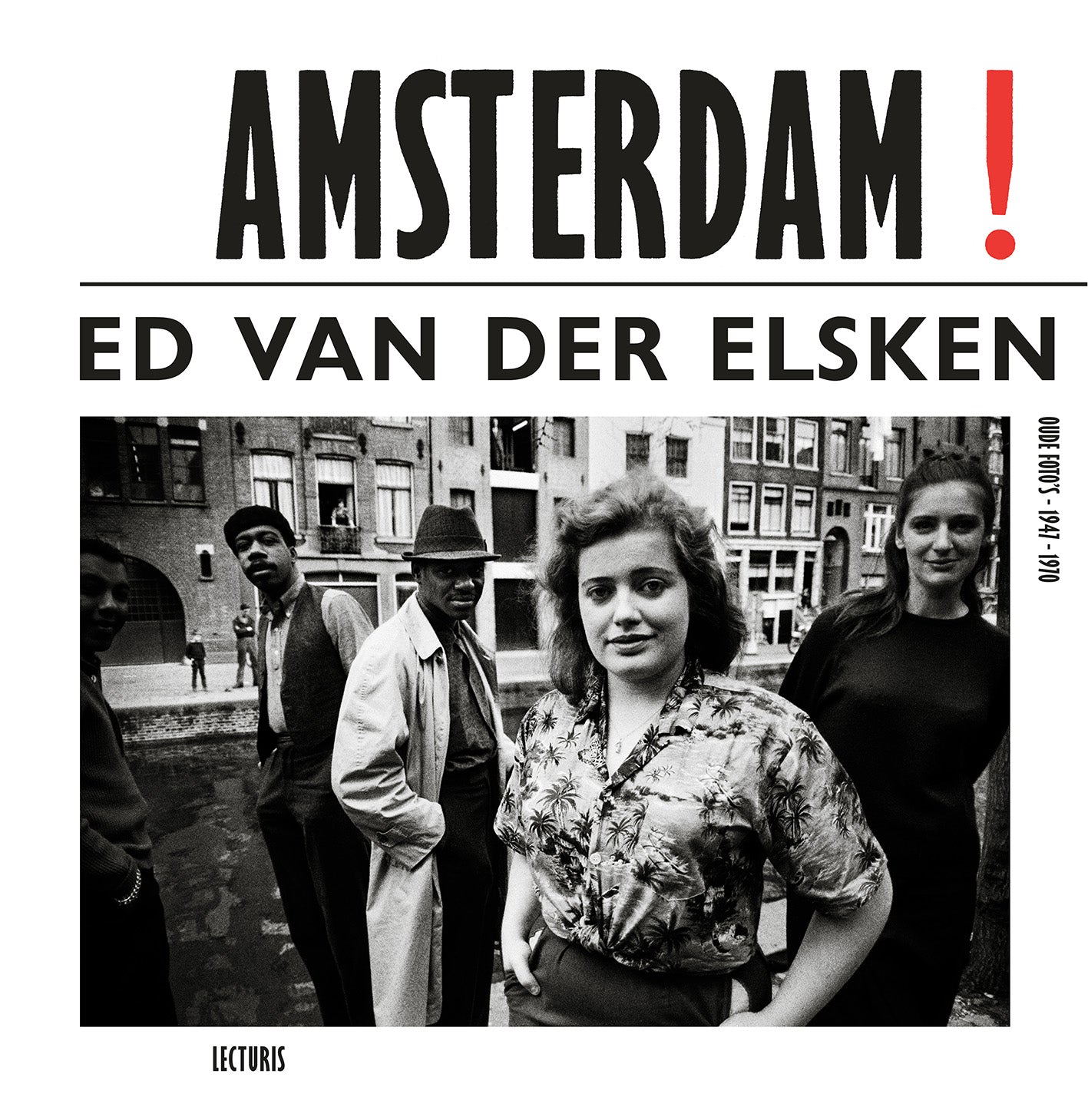 Amsterdam! oude foto's 1947-1970